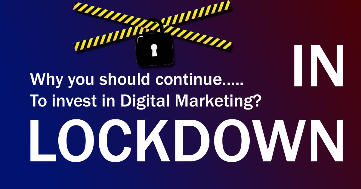 invest in digital marketing in lockdown